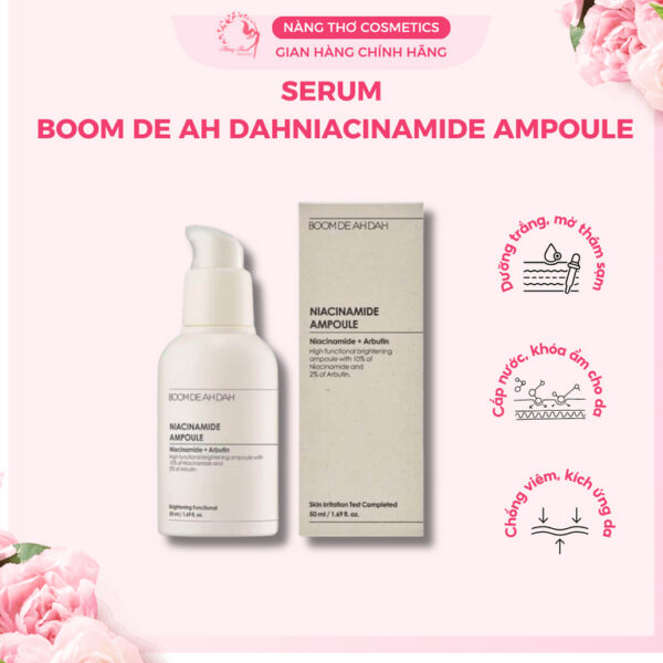 Serum Dưỡng Trắng Căng Bóng Da Boom De Ah Dah Niacinamide 10% + Arbutin 2% Ampoule 50ml