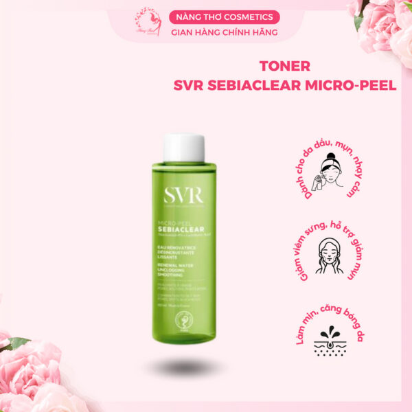 Toner SVR Sebiaclear Micro Peel Da Dầu Mụn Làm Sạch Se Khít Lỗ Chân Lông 150ML