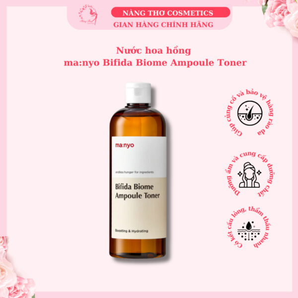 Nước hoa hồng ma:nyo Bifida Biome Ampoule Toner  cung cấp độ ẩm, củng cố hàng rào bảo vệ da