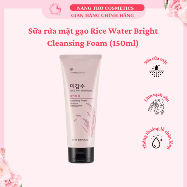 Sữa rửa mặt gạo Rice Water Bright Cleansing Foam (150ml)